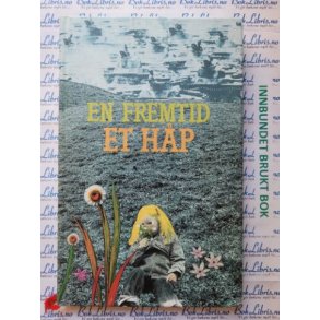 Anne Berit Skeie - En fremtid et hp (innb)