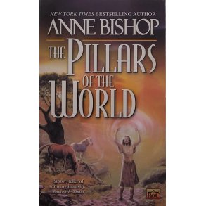Anne Bishop - The Pillars of the World