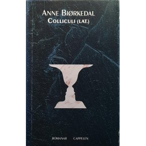 Anne Bjrkedal - Colliculi (Lat.)