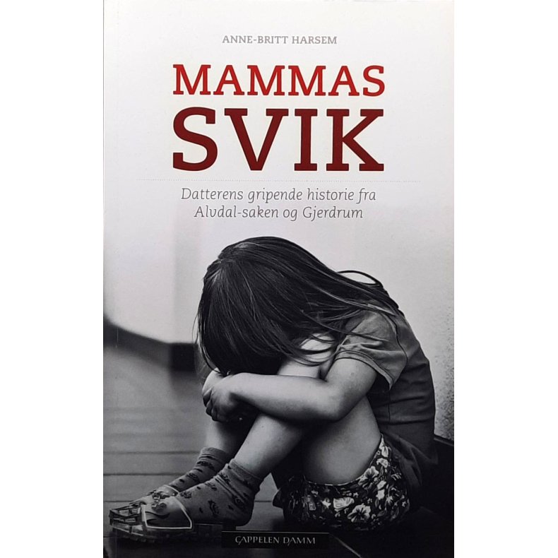 Anne-Britt Harsem - Mammas svik (Heftet)