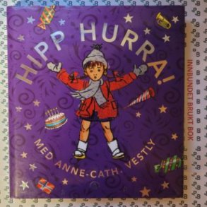 Anne-Cath Vestly - Hipp hurra!