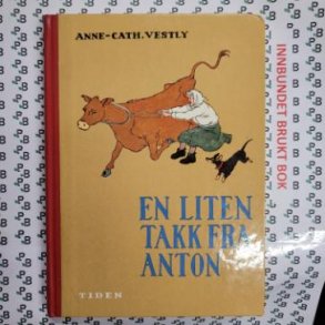 Anne-Cath. Vestly - En Liten Takk Fra Anton