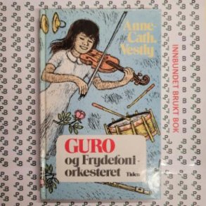 Anne-Cath. Vestly - Guro Og Frydefoniorkesteret