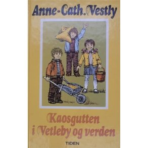 Anne-Cath. Vestly - Kaosgutten i Vetleby og verden