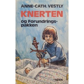 Anne-Cath. Vestly - Knerten og forundringspakken