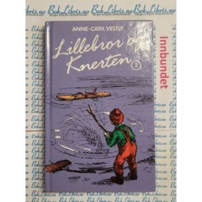 Anne-Cath. Vestly - Lillebror og Knerten Bind 2