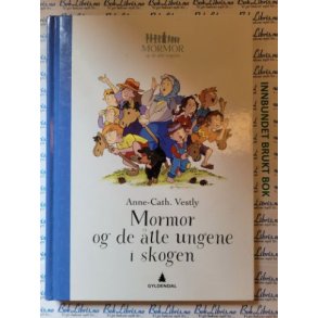 Anne-Cath. Vestly - Mormor og de tte ungene i skogen (Innb.)