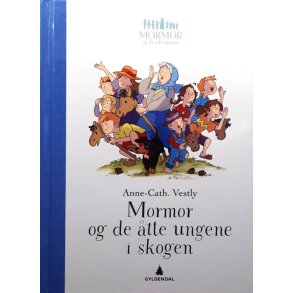 Mormor og de �tte ungene i skogen (Innbundet)