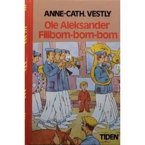 Anne Cath. Vestly - Ole Aleksander Filibom-bom-bom (Innb)