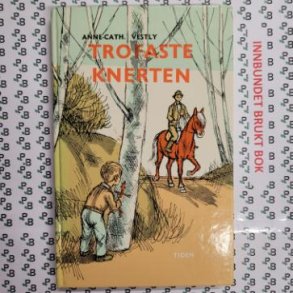 Anne-Cath. Vestly - Trofaste Knerten