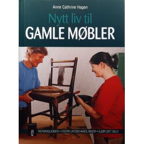 Anne Cathrine Hagen - Nytt liv til gamle mbler