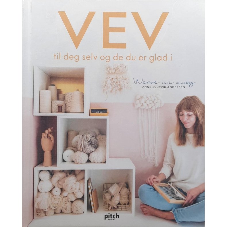 Anne Djupvik Andersen - Vev til deg selv og de du er glad i