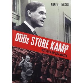 Odds store kamp - Historien om Odd Nansen (Innbundet)