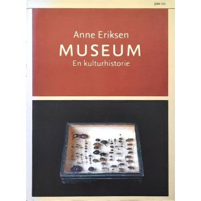 Anne Eriksen - Museum - en kulturhistorie (Innbundet)
