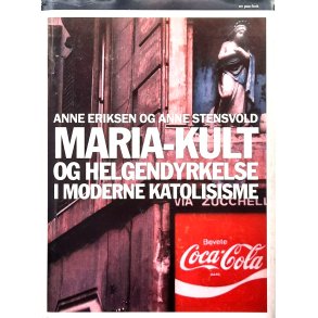 Maria-kult og helgendyrkelse i moderne katolisisme