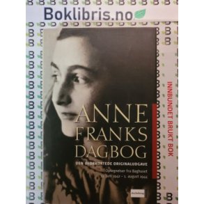 Anne Franks dagbog - Den uforkortede originaludgave