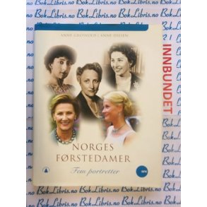 Anne Grosvold og Anne Diesen - Norges f�rstedamer (I)