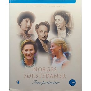Anne Grosvold og Anne Diesen - Norges f�rstedamer (Innb.)