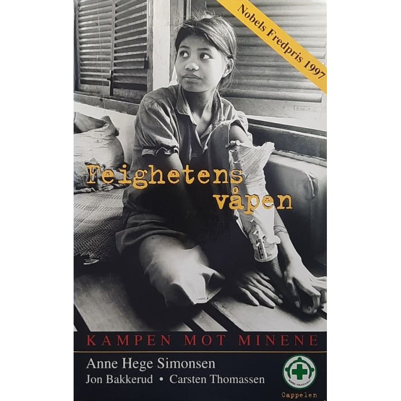 Anne Hege Simonsen m. fl. - Feighetens v�pen (Innbundet)