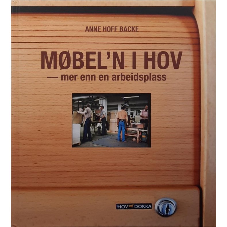 Anne Hoff Backe - Mbel'n i Hov - mer enn en arbeidsplass