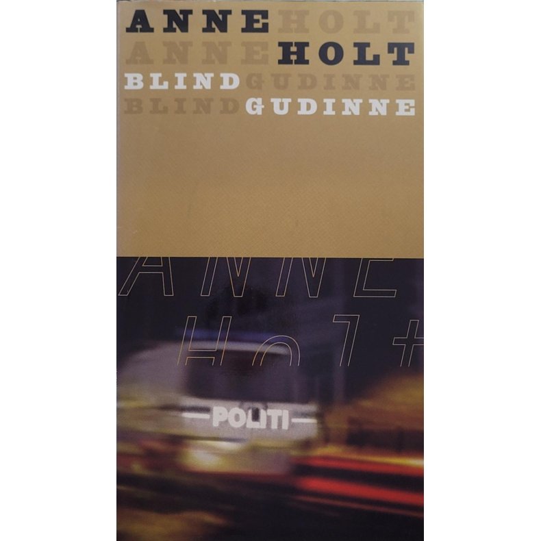 Anne Holt - Blind gudinne (Innb.)