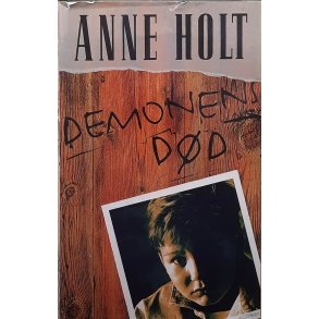 Anne Holt - Demonens d�d (Innbundet)