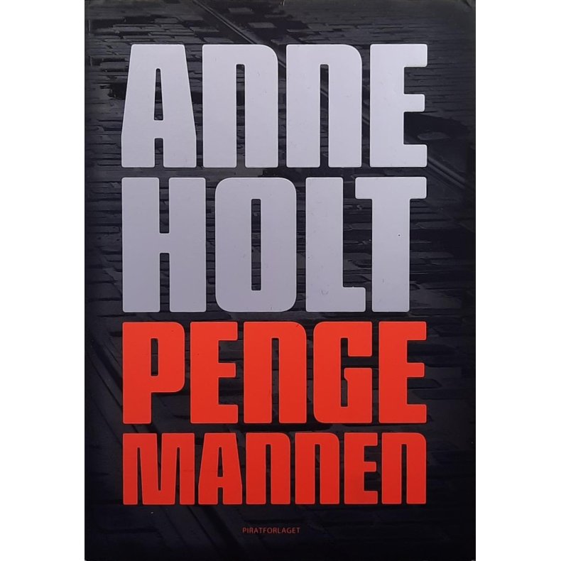 Anne Holt - Pengemannen -- Innbundet