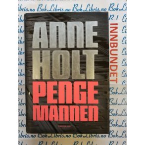 Anne Holt - Pengemannen (Innb.)