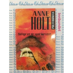 Anne Holt - Salige er de som trster (I)