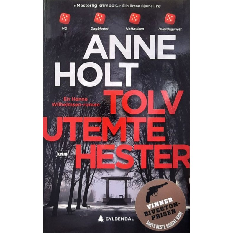 Anne Holt - Tolv utemte hester - Heftet