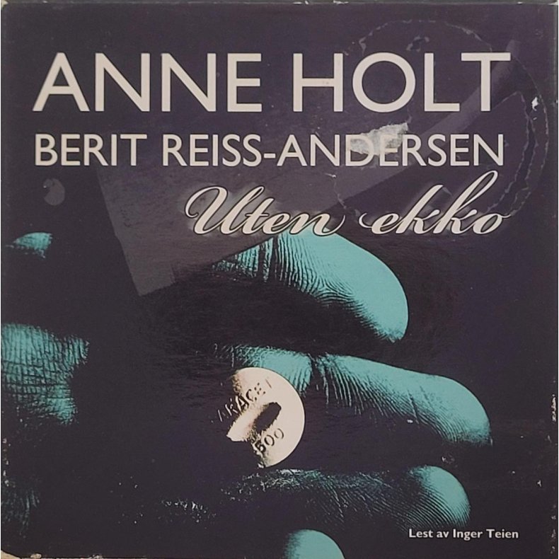 Anne Holt og Berit Reiss-Andersen - Uten ekko (Lydbok)