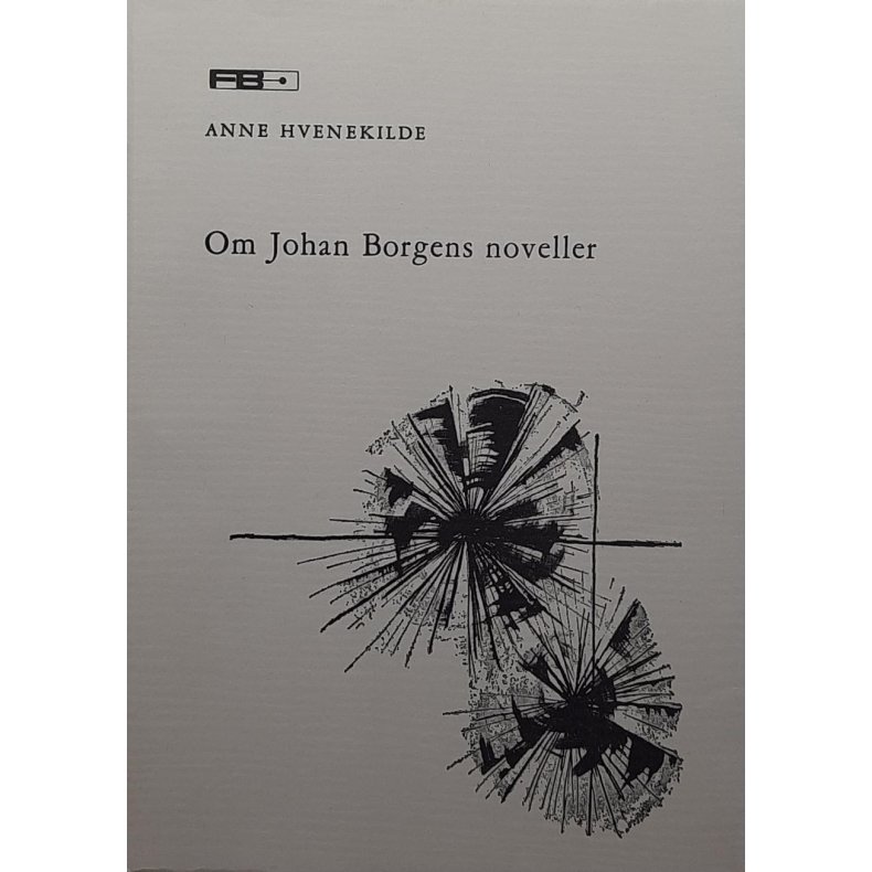 Anne Hvenekilde - Om Johan Borgens noveller