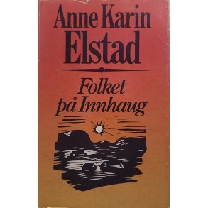 Anne Karin Elstad - Folket p Innhaug (Inn.)
