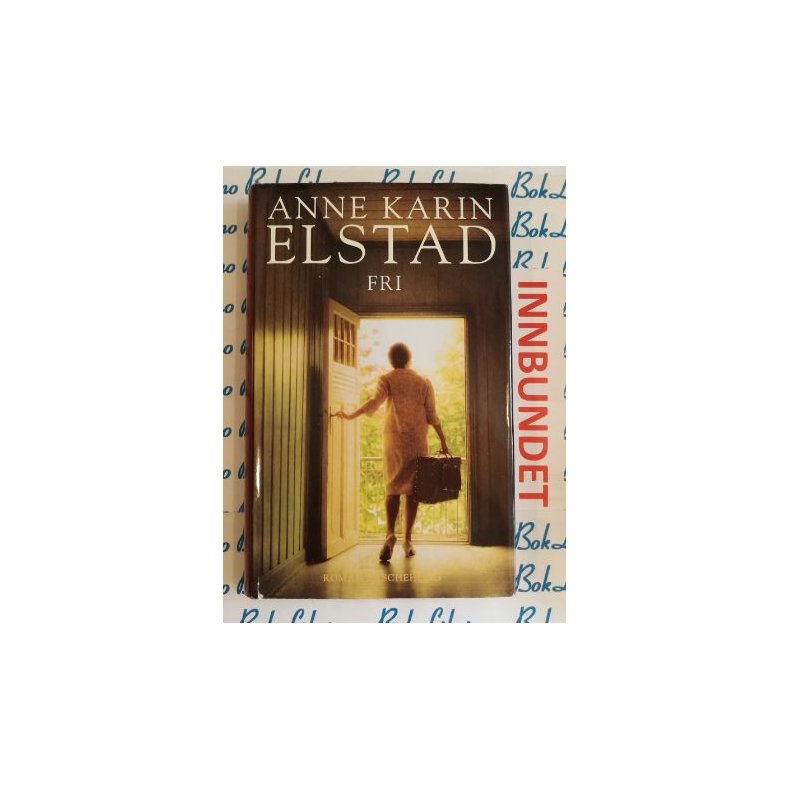 Anne Karin Elstad - Fri (Innbundet)