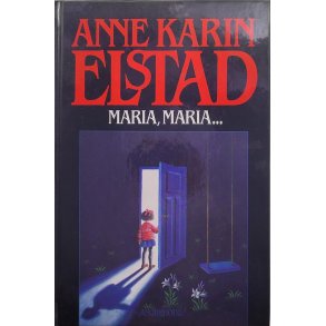 Anne Karin Elstad - Maria, Maria (I)