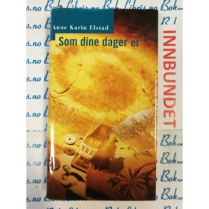 Anne Karin Elstad - Som dine dager er (I)