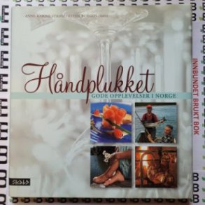 Anne-Karine Strm - Hndplukket. Gode opplevelser i Norge