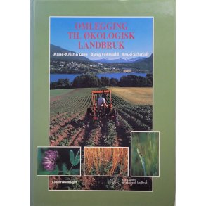 Anne-Kristin Les m.fl. - Omlegging til kologisk landbruk