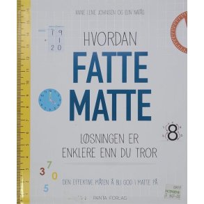 Anne Lene Johnsen og Elin Nats - Hvordan fatte matte