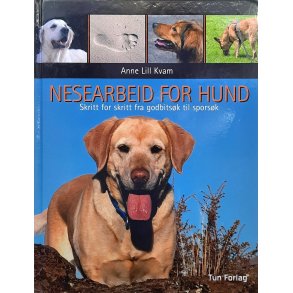 Anne Lill Kvam - Nesearbeid for hund