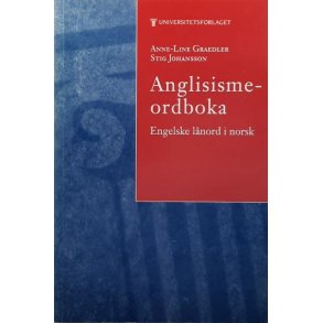 Anne-Line Graedler og Stig Johansson - Anglisismeordboka (Heftet)