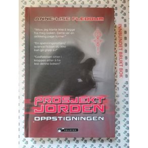 Anne-Lise Fleddum - Prosjekt Jorden - oppstigningen