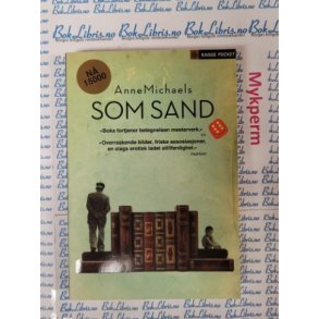 Anne Michaels - Som sand (Mykperm)