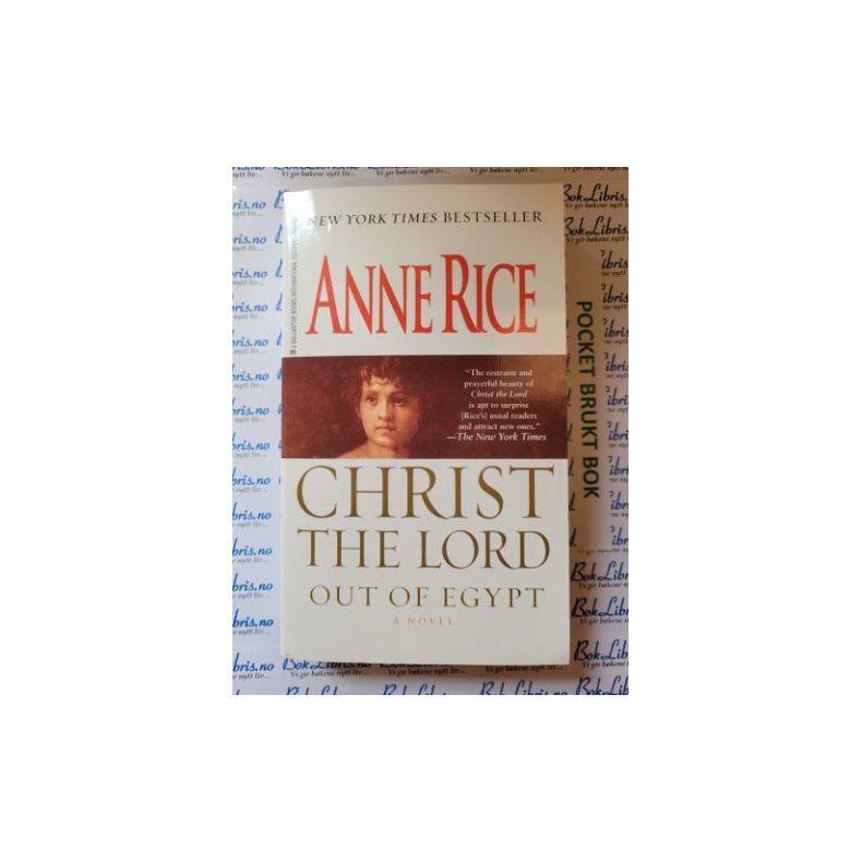 Anne Rice - Christ The Lord out of Egypt