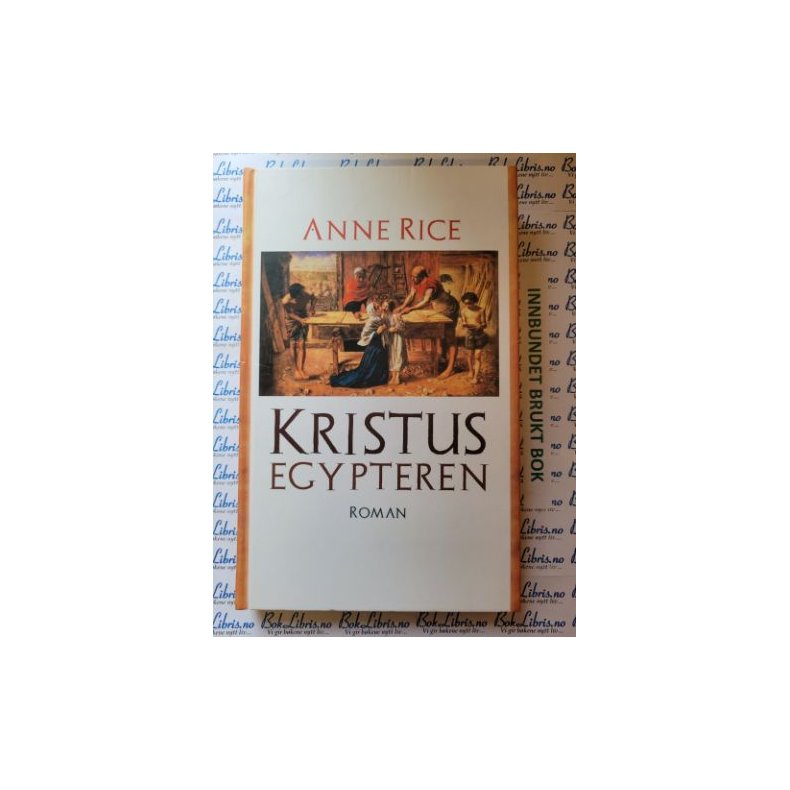 Anne Rice - Kristus Egypteren