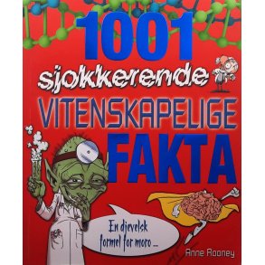 Anne Ronney - 1001 sjokkerende vitenskapelige fakta