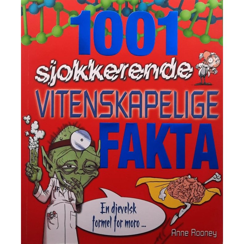 Anne Ronney - 1001 sjokkerende vitenskapelige fakta