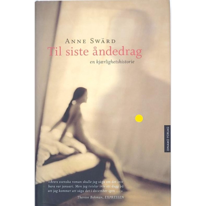 Anne Swrd - Til siste ndedrag - Innbundet