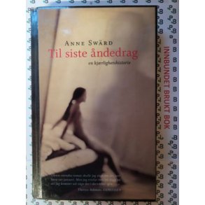 Anne Swrd - Til siste ndedrag