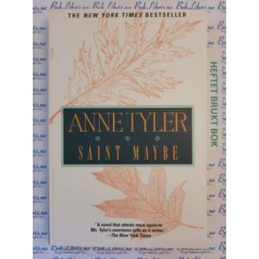 Anne Tyler - Saint Maybe